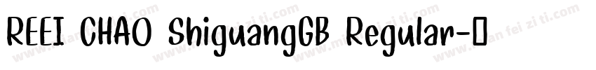 REEI CHAO ShiguangGB Regular字体转换
